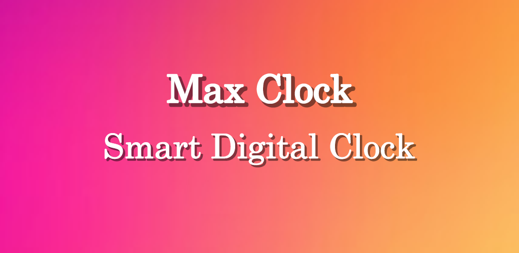 MaxClock - Big Digital Clock